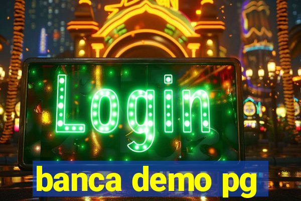 banca demo pg